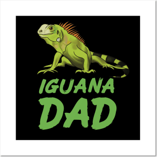 Iguana Dad for Iguana Lovers, Green Posters and Art